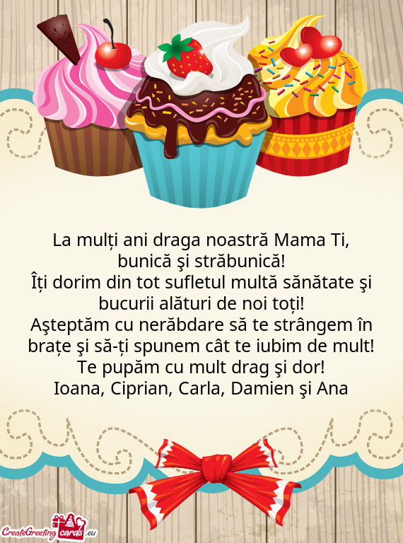 La mulți ani draga noastră Mama Ti, bunică şi străbunică