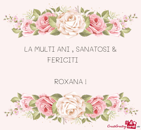 LA MULTI ANI , SANATOSI & FERICITI