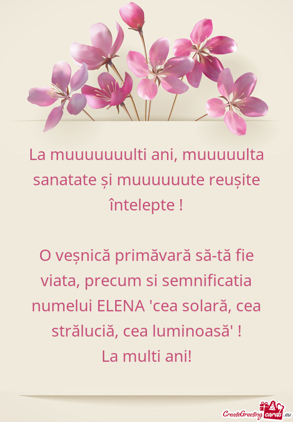 La muuuuuuulti ani, muuuuulta sanatate și muuuuuute reușite întelepte