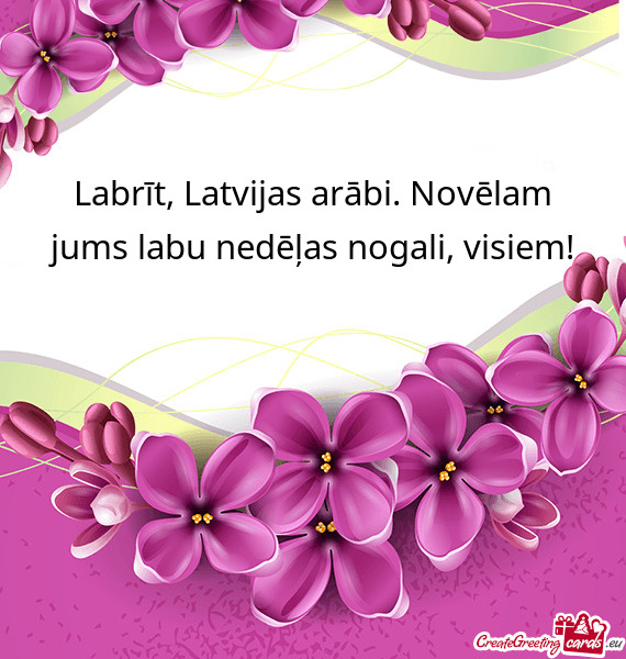 Labrīt, Latvijas arābi. Novēlam jums labu nedēļas nogali, visiem