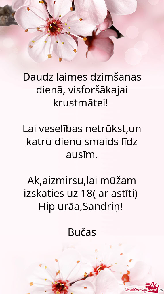 Lai veselības netrūkst,un katru dienu smaids līdz ausīm