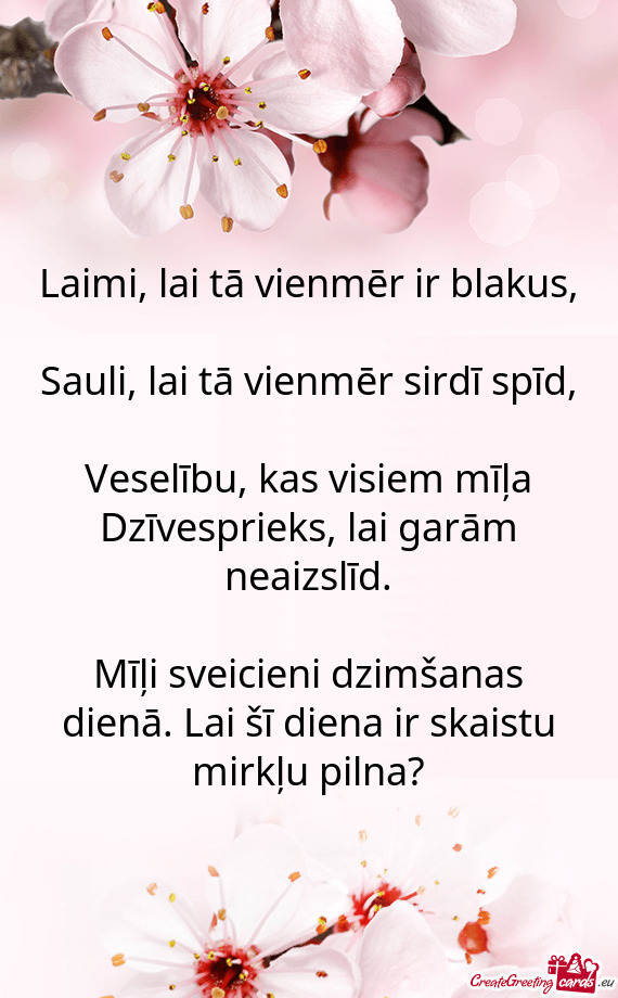 Laimi, lai tā vienmēr ir blakus