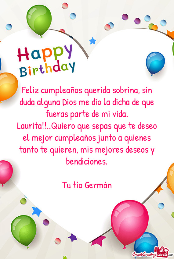 Laurita!!..Quiero que sepas que te deseo el mejor cumpleaños junto a quienes tanto te quieren, mis