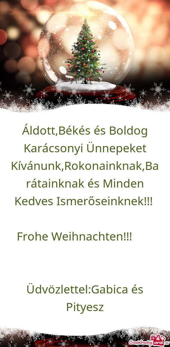 ?ldott,Békés és Boldog Karácsonyi Ünnepeket Kívánunk,Rokonainknak,Barátainknak és Minden K