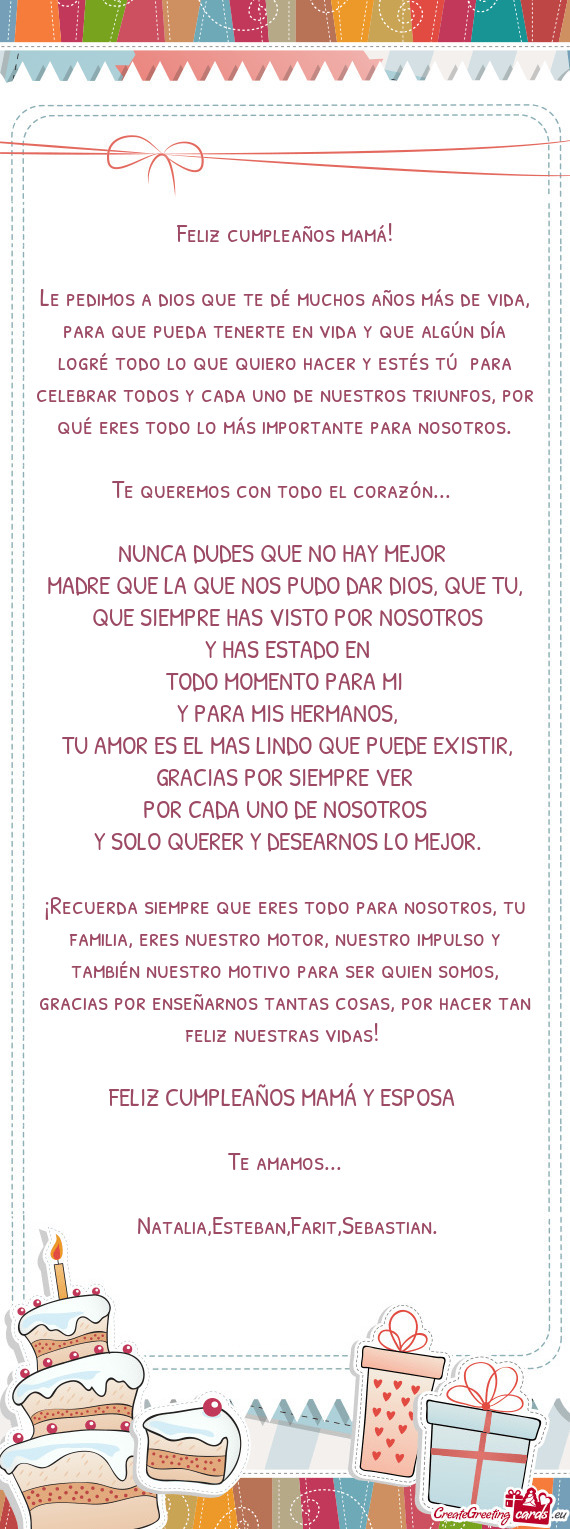 Le pedimos a dios que te dé muchos años más de vida, para que pueda tenerte en vida y que algún