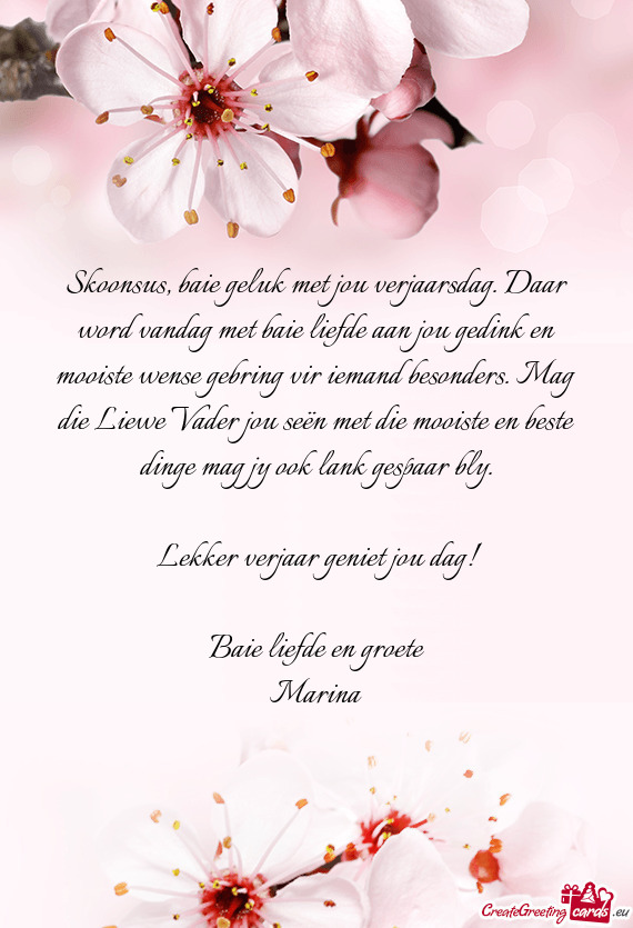 Lekker verjaar geniet jou dag! Baie liefde en groete Marina