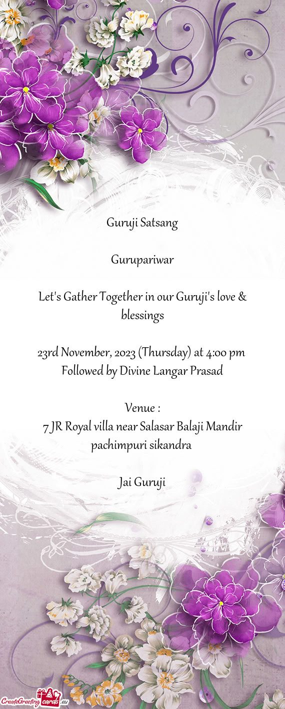 Let's Gather Together in our Guruji's love & blessings