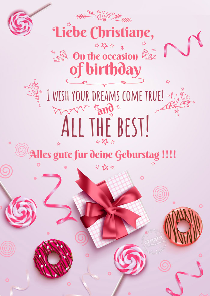 Liebe Christiane, Alles gute fur deine Geburstag