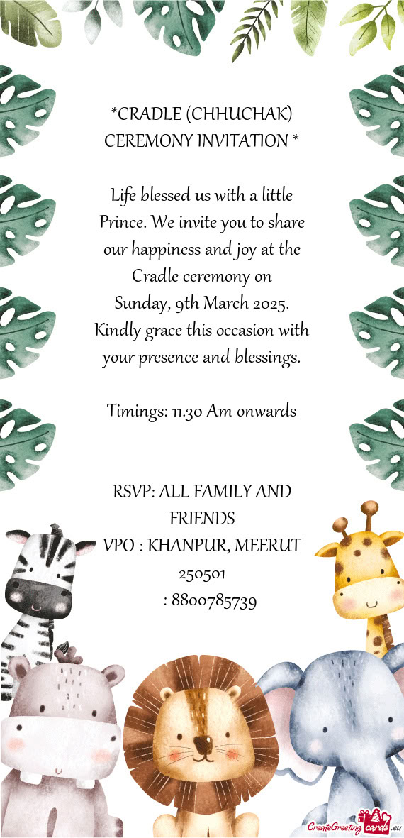 Life blessed us with a little Prince. We invite you to share our happiness and joy at the Cradle cer