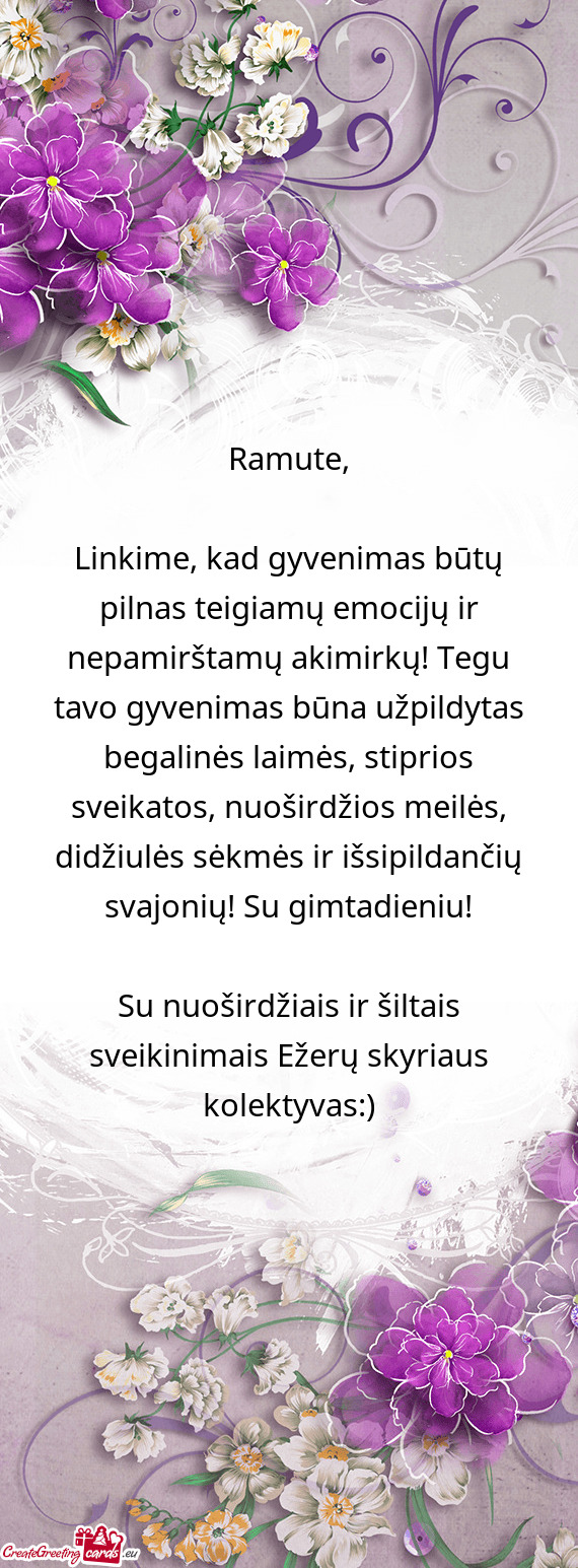 Linkime, kad gyvenimas būtų pilnas teigiamų emocijų ir nepamirštamų akimirkų! Tegu tavo gyven