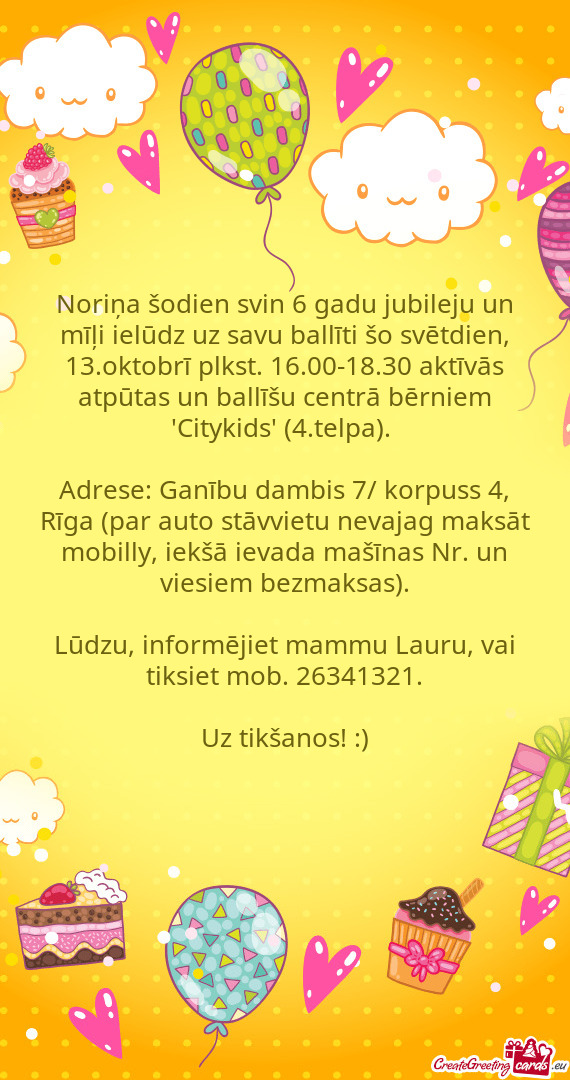 Lkst. 16.00-18.30 aktīvās atpūtas un ballīšu centrā bērniem "Citykids" (4.telpa)