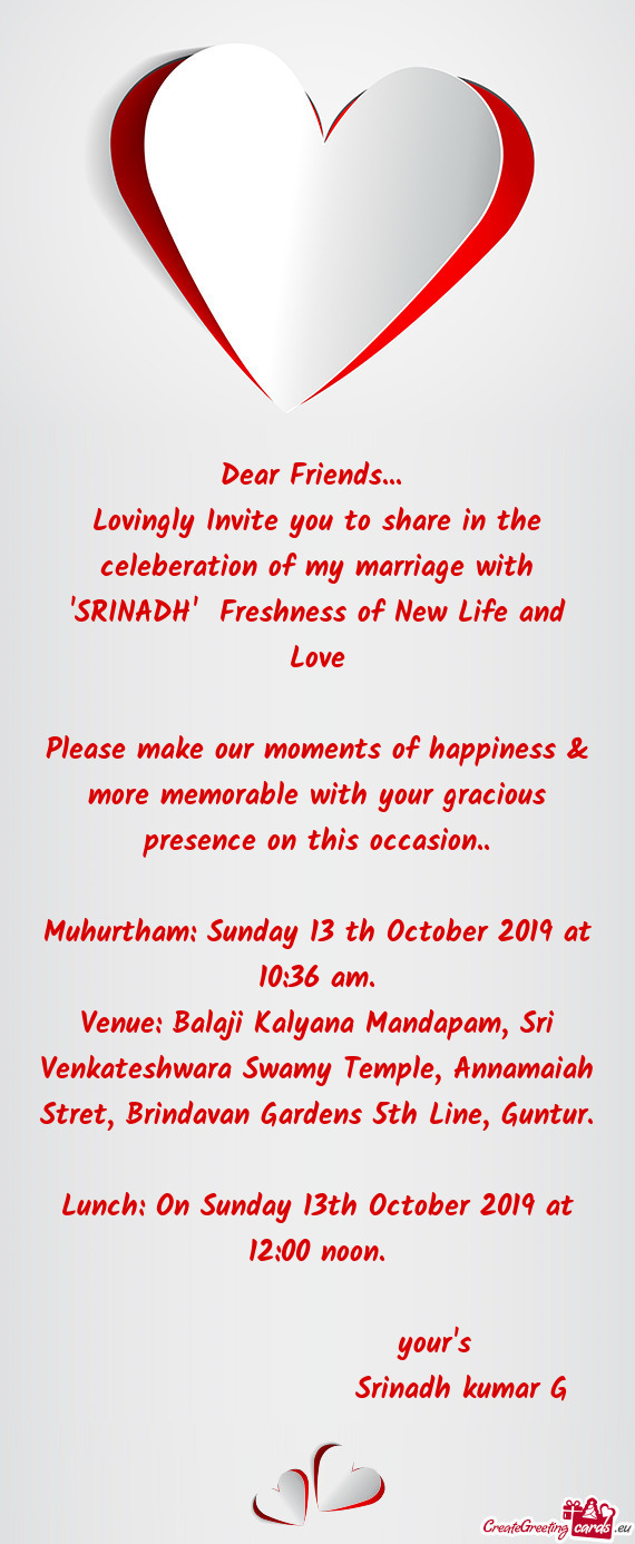 Lovingly Invite you to share in the celeberation of my marriage with "SRINADH" Freshness of New Lif