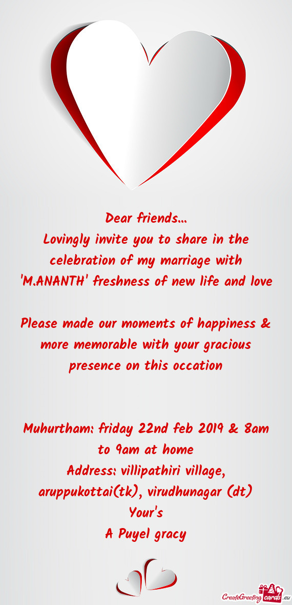 Lovingly invite you to share in the celebration of my marriage with "M.ANANTH" freshness of new life