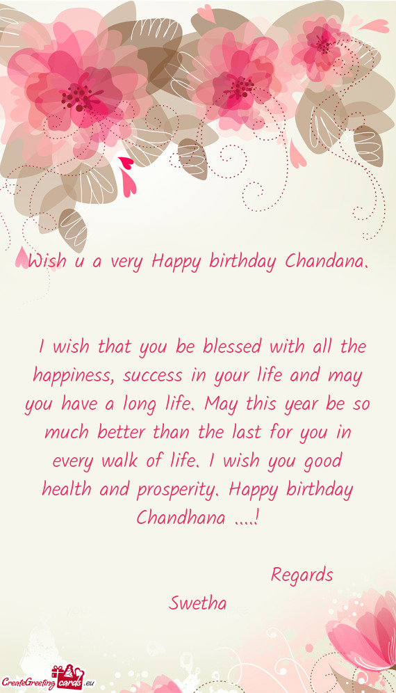 Lth and prosperity. Happy birthday Chandhana