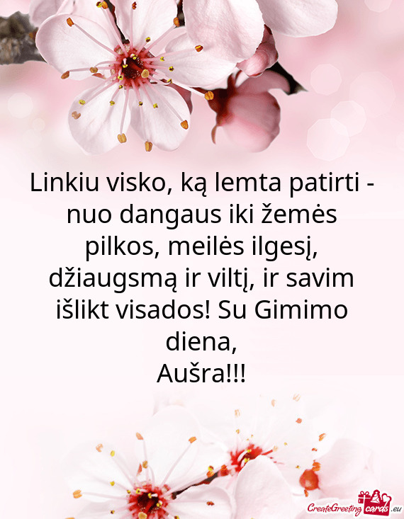 Ltį, ir savim išlikt visados! Su Gimimo diena