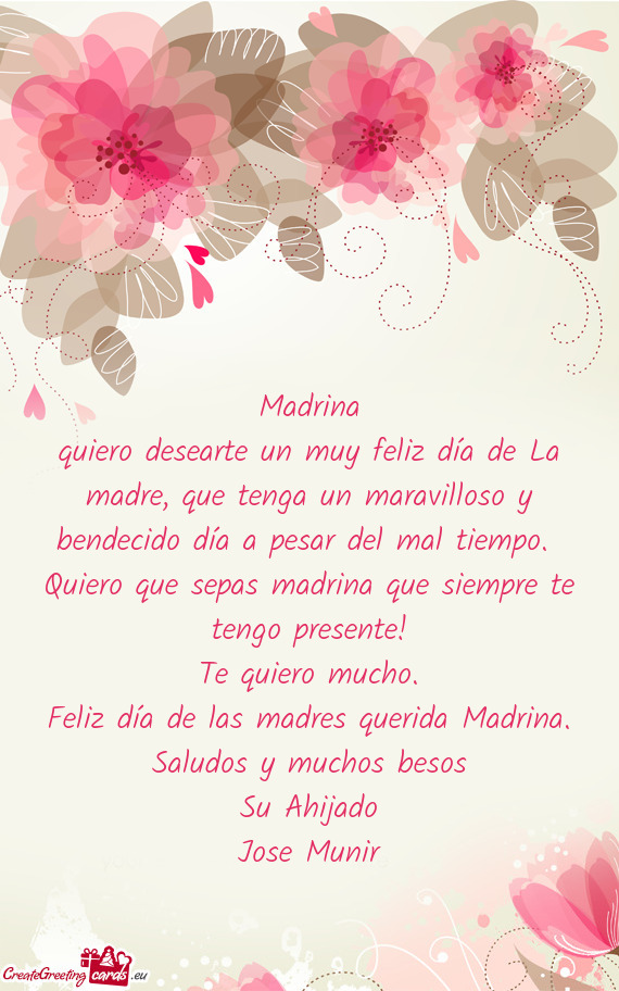 Madrina
 quiero desearte un muy feliz día de La madre