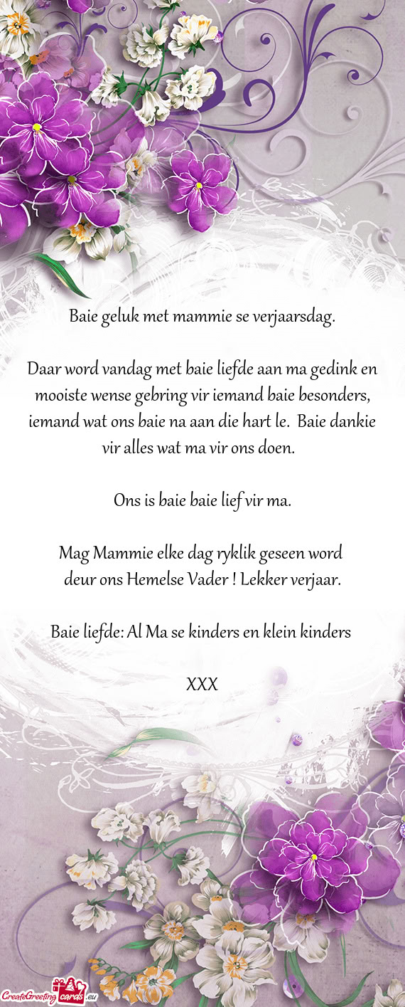 Mag Mammie elke dag ryklik geseen word