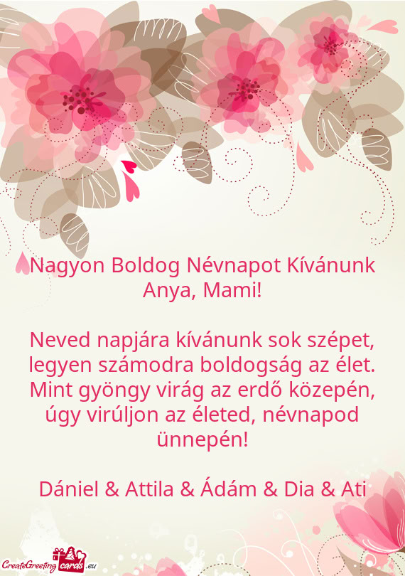 Mami! Neved napjára kívánunk sok szépet