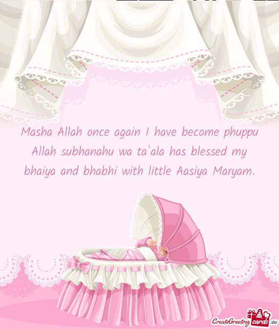 Masha Allah once again I have become phuppu Allah subhanahu wa ta