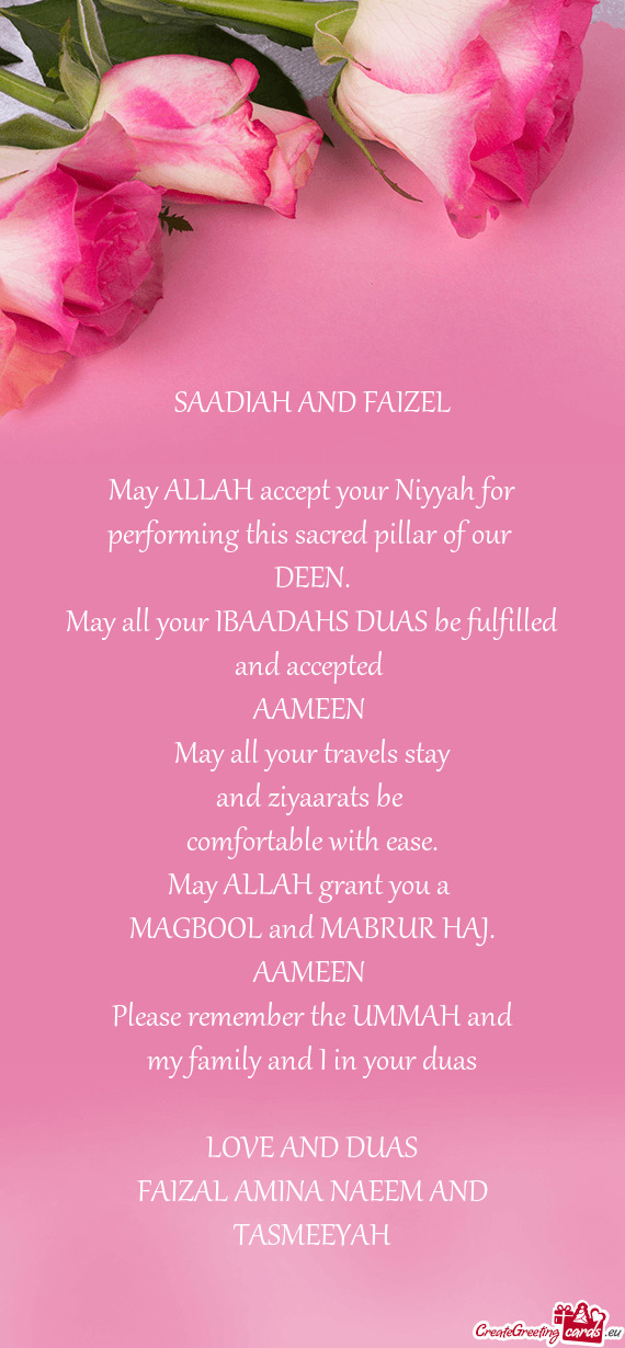 May all your IBAADAHS DUAS be fulfilled and accepted