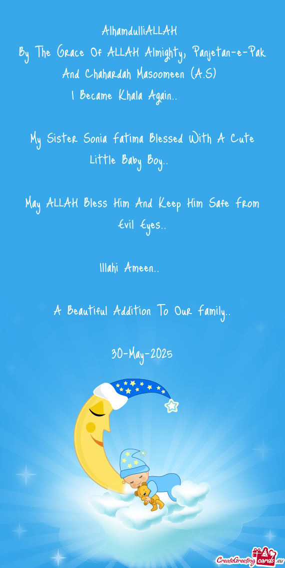 May ALLAH Bless Him And Keep Him Safe From Evil Eyes