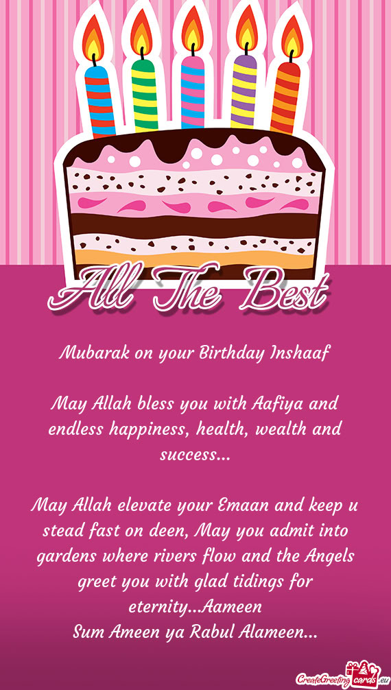 May Allah elevate your Emaan and keep u stead fast on deen, May you admit into gardens where rivers