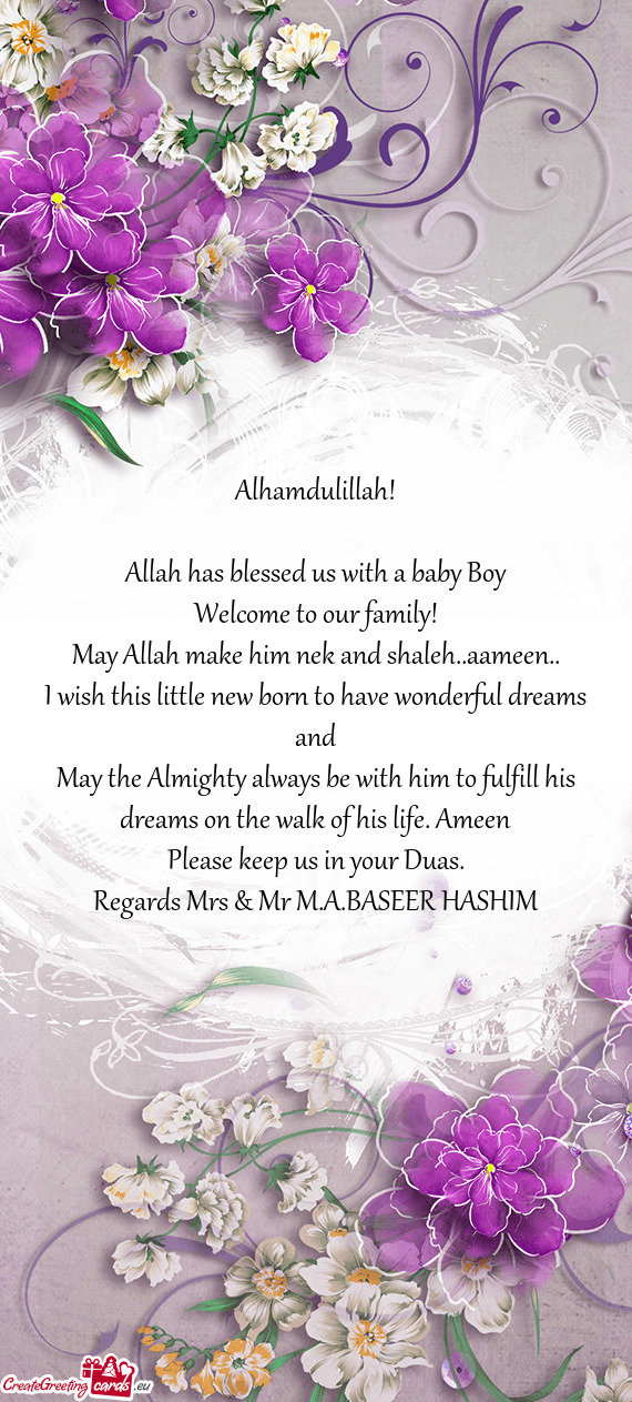 May Allah make him nek and shaleh..aameen