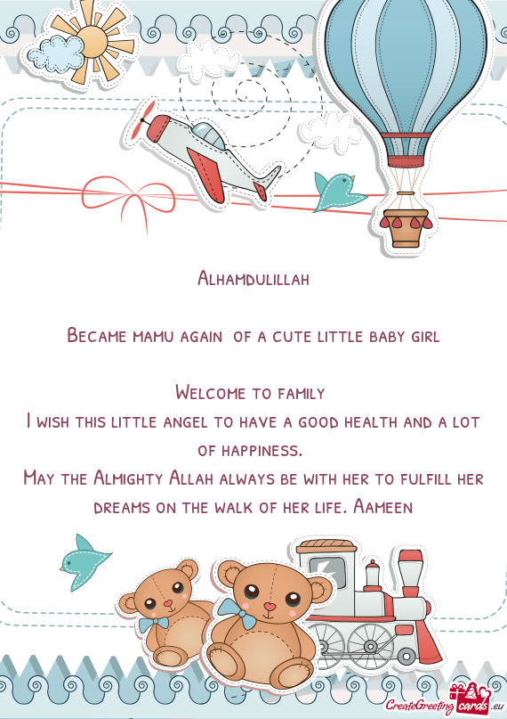 May the Almighty Allah always be with her to fulfill her dreams on the walk of her life. Aameen