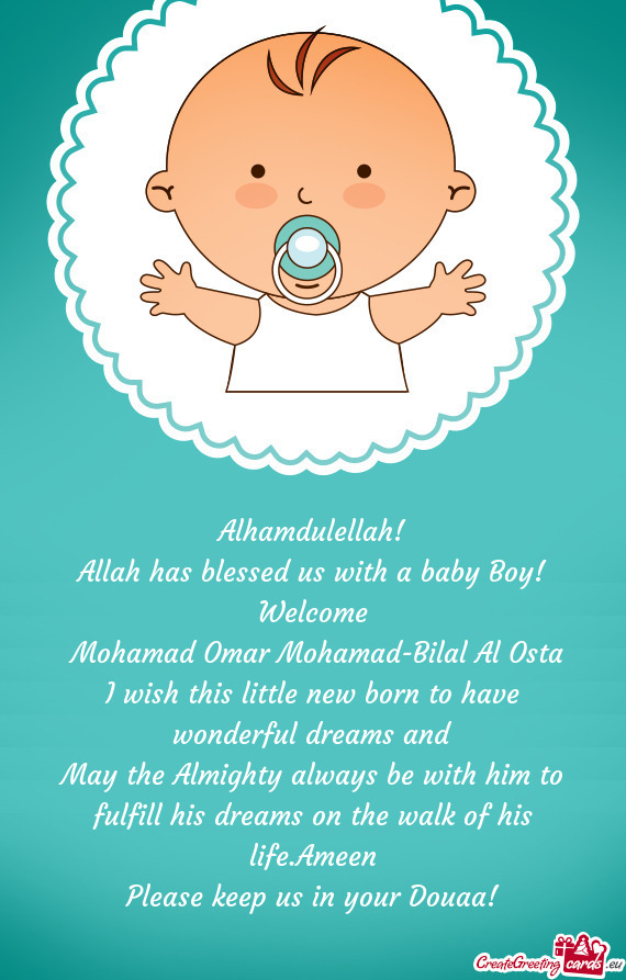 May the Almighty always be with him to fulfill his dreams on the walk of his life.Ameen