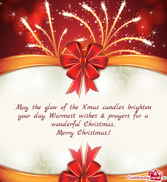 May the glow of the X mas candles brighten your day.