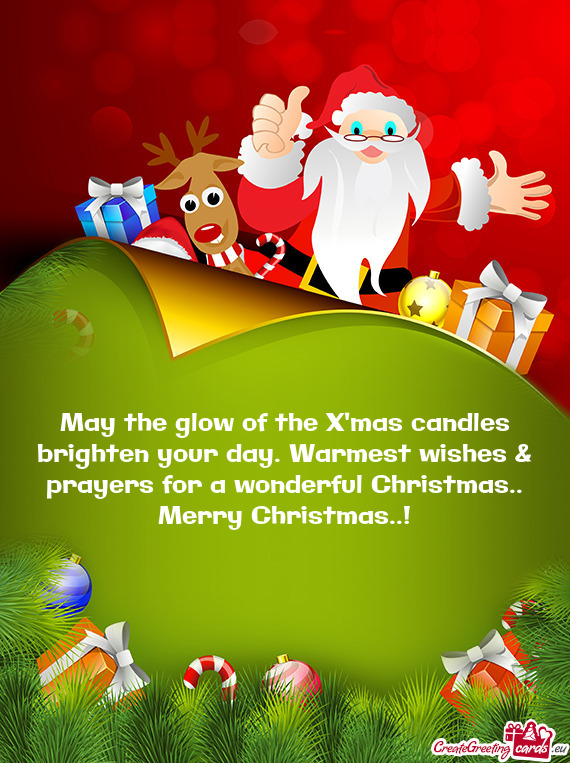 May the glow of the X mas candles brighten your day.