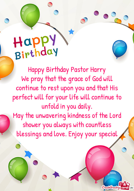 May the unwavering kindness of the Lord shower you always with countless blessings and love. Enjoy y