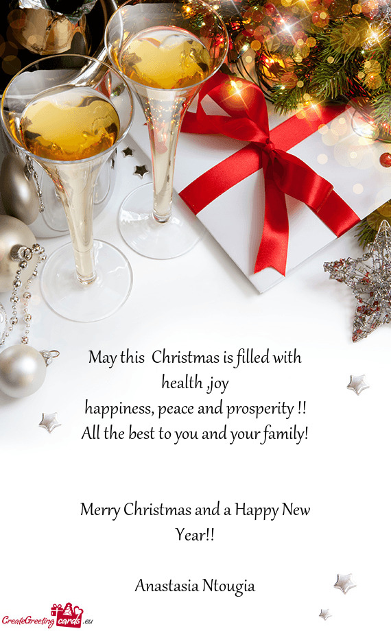 May this Christmas is filled with health ,joy