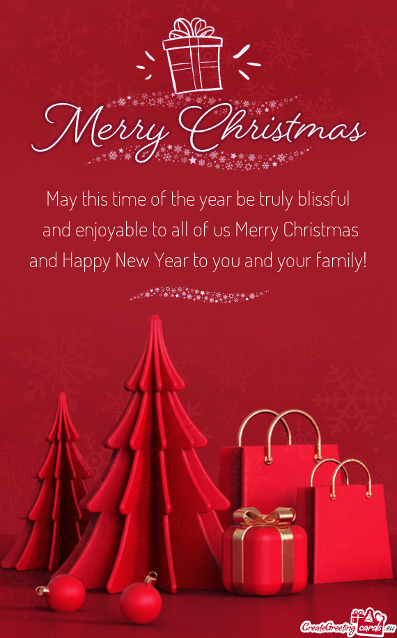 May this time of the year be truly blissful and enjoyable to all of us Merry Christmas and Happy