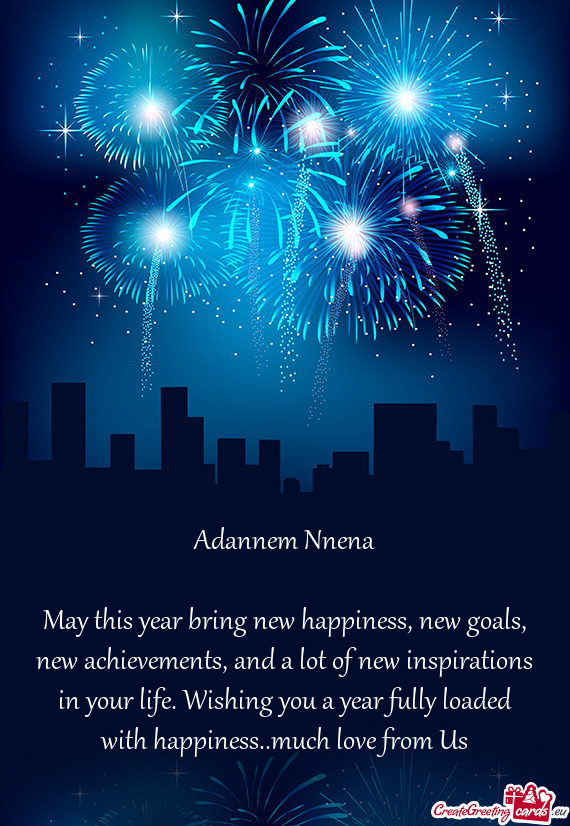 May this year bring new happiness, new goals, new achievements, and a lot of new inspirations in you