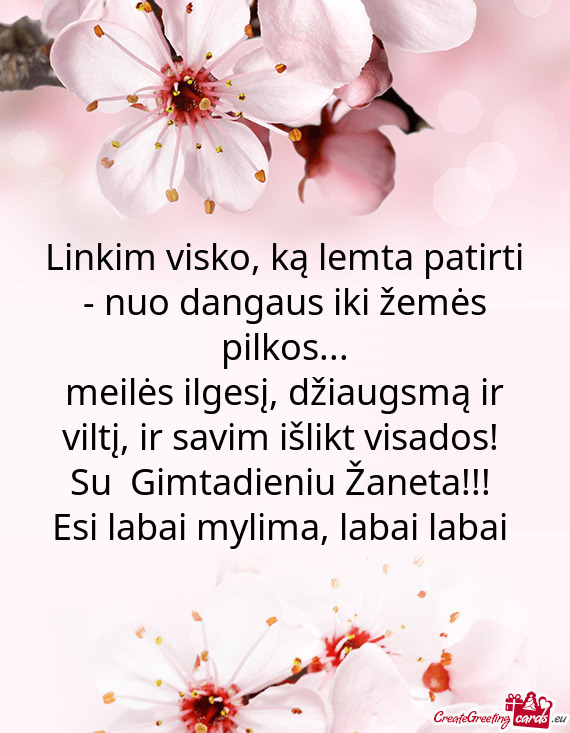 Meilės ilgesį, džiaugsmą ir viltį, ir savim išlikt visados