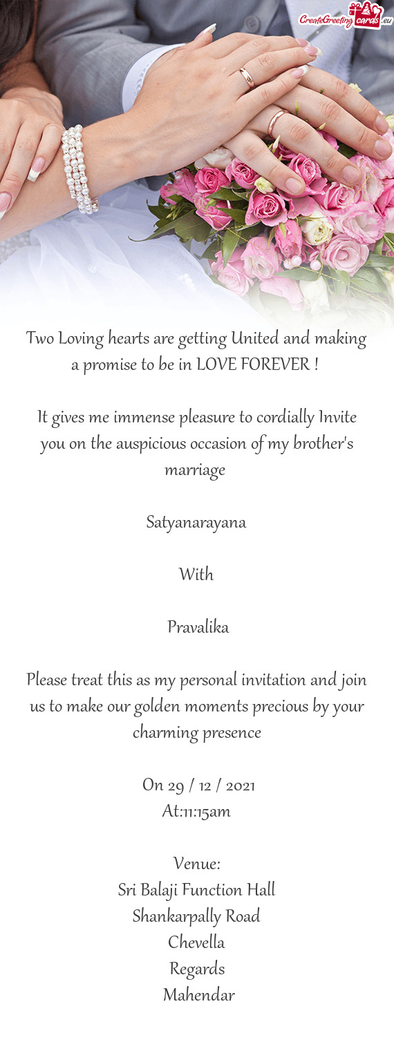 Mense pleasure to cordially Invite you on the auspicious occasion of my brother