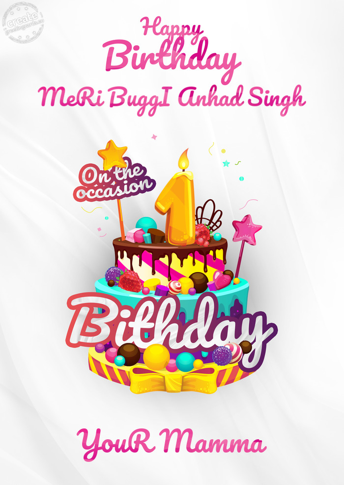 MeRi BuggI Anhad Singh