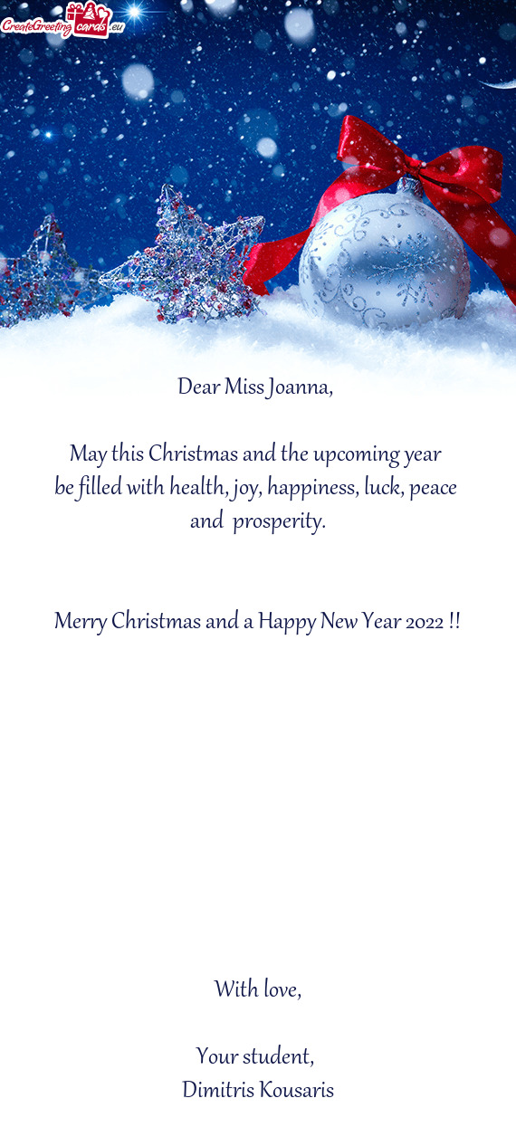 Merry Christmas and a Happy New Year 2022 !!
 
 
 
 
 
 
 
 
 
 
 With love