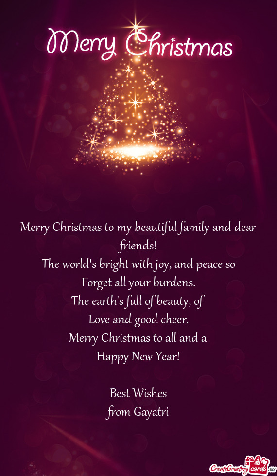 Merry Christmas to all and a
 Happy New Year!
 
 Best Wishes
 from Gayatri