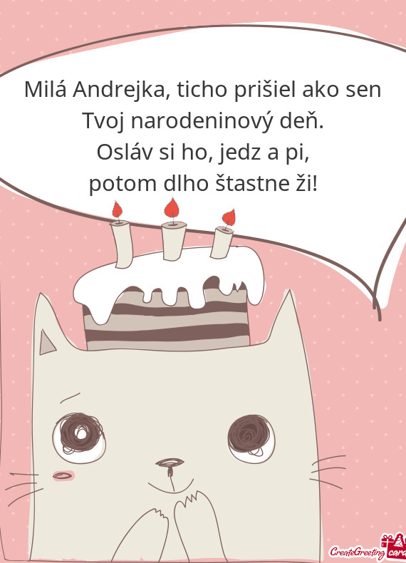 Milá Andrejka, ticho prišiel ako sen