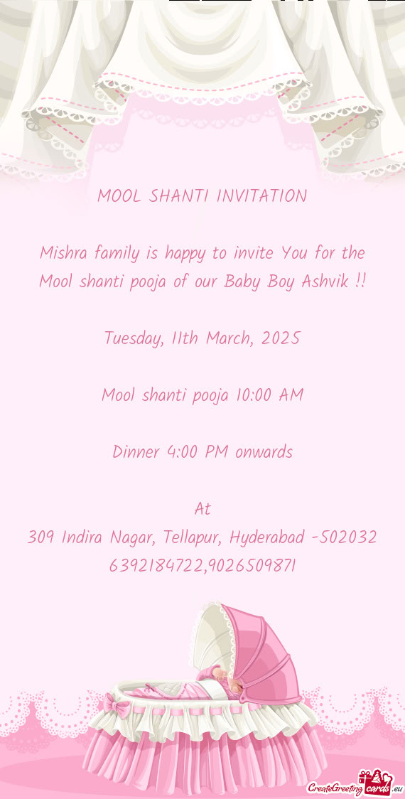 Mishra family is happy to invite You for the Mool shanti pooja of our Baby Boy Ashvik