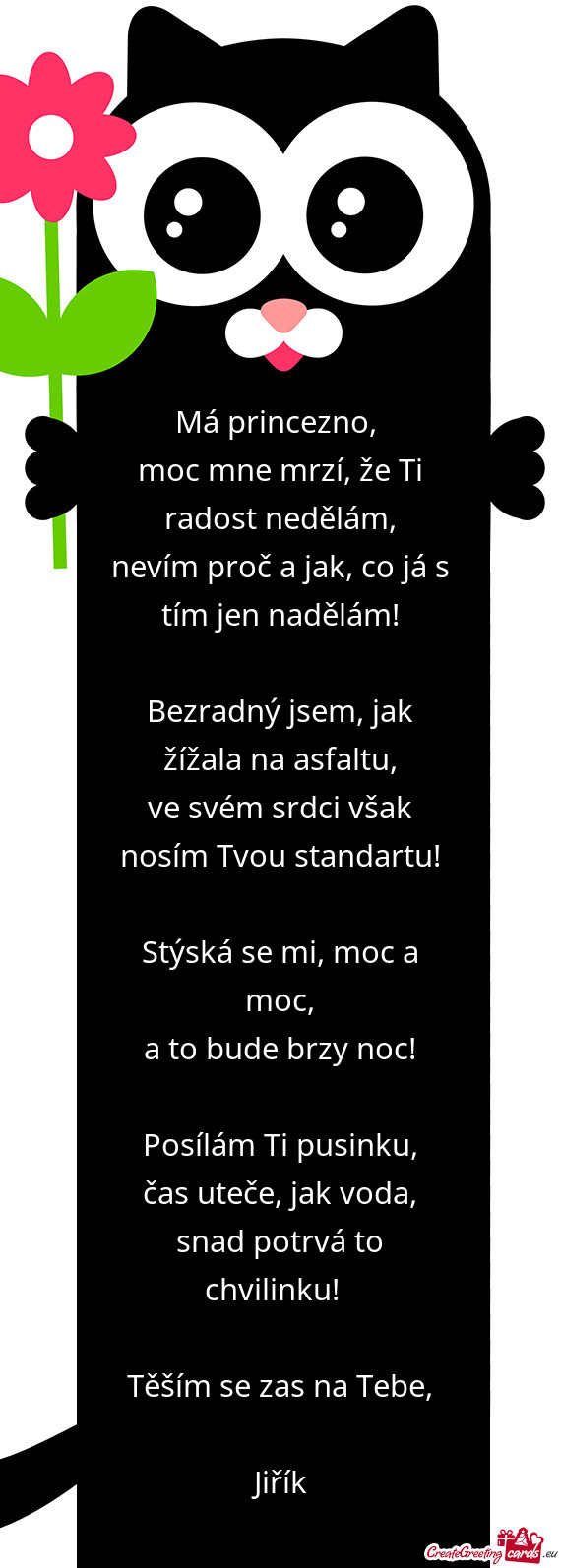 Moc mne mrzí, že Ti radost nedělám