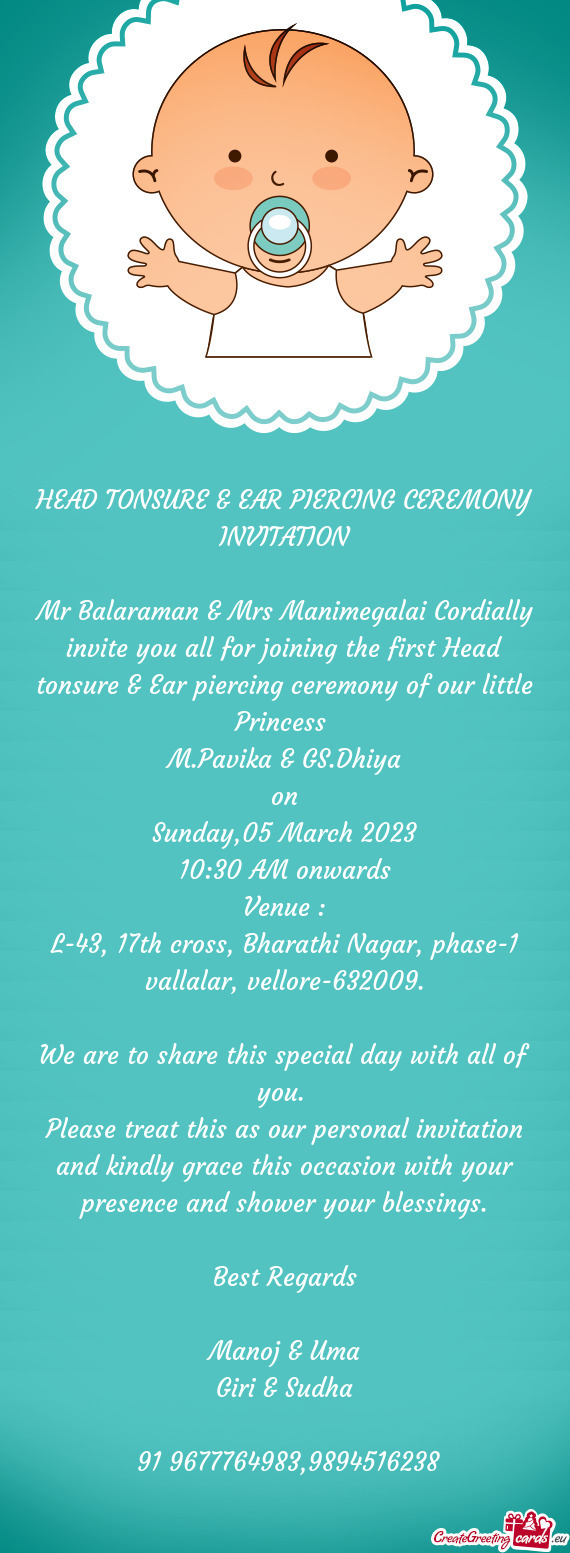 Mr Balaraman & Mrs Manimegalai Cordially invite you all for joining the first Head tonsure & Ear pie