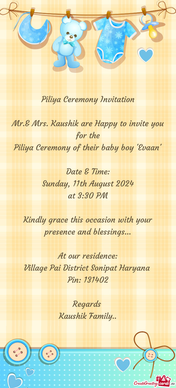 Mr.& Mrs. Kaushik are Happy to invite you for the