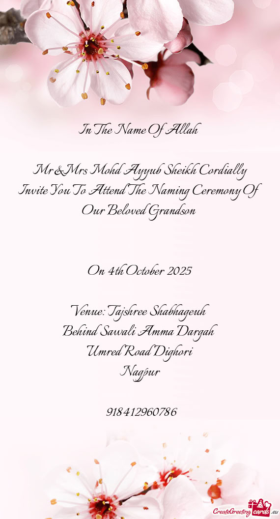 Mr&Mrs Mohd Ayyub Sheikh Cordially Invite You To Attend The Naming Ceremony Of Our Beloved Grandson
