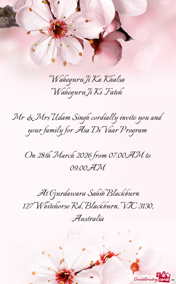 Mr & Mrs Udam Singh cordially invite you and your family for Asa Di Vaar Program