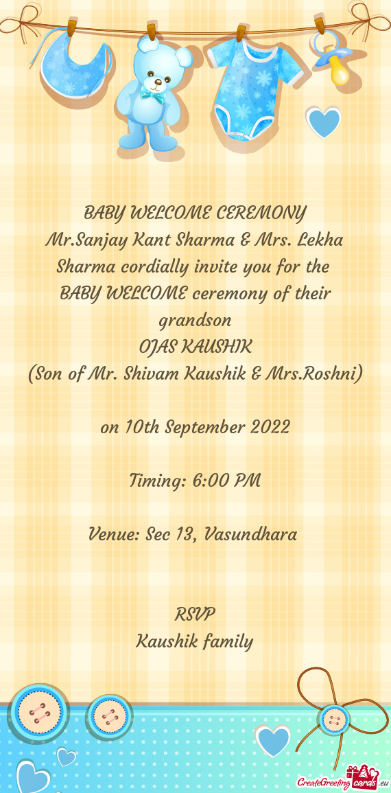 Mr.Sanjay Kant Sharma & Mrs. Lekha Sharma cordially invite you for the