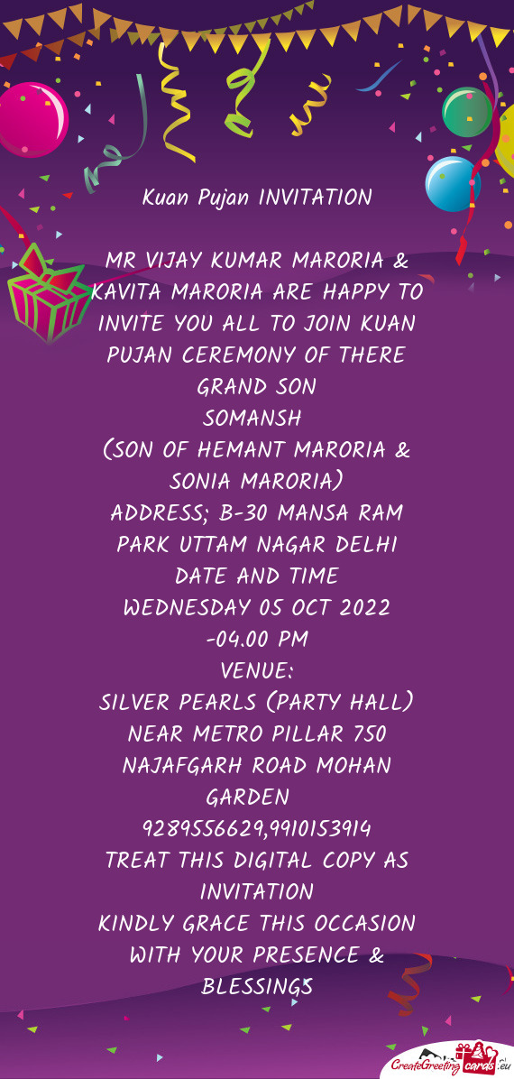 MR VIJAY KUMAR MARORIA & KAVITA MARORIA ARE HAPPY TO INVITE YOU ALL TO JOIN KUAN PUJAN CEREMONY OF T