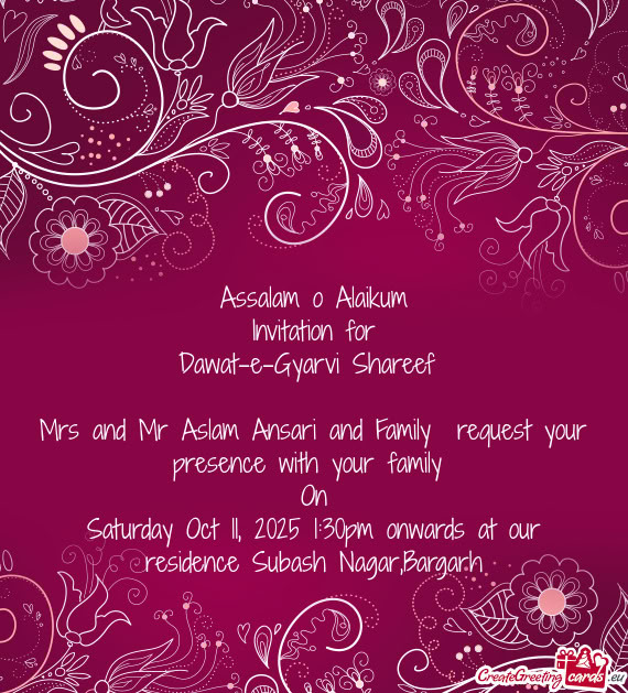 Mrs and Mr Aslam Ansari and Family request your presence with your family